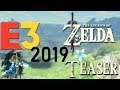 Could a 3d Zelda Teaser Be At Nintendo's E3 2019 Presentation!