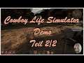 Cowboy Life Simulator Demo Teil 2/2 [Deutsch german Gameplay]