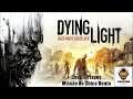 DYING LIGHT COOP 3 PLAYERS #03 | MISSÃO DO CHICO BENTO