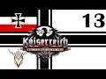 Hearts of Iron IV | Kaiserreich | Man the Guns | Germany | 13