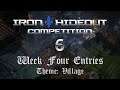 Iron Hideout Competition #6 | Week 4 Entries