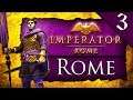 REUNITING THE ROMAN EMPIRE! Imperator Rome: Eastern Roman Empire Campaign Gameplay #3
