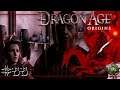 SOLDADOS ABURRIDOS, PROBLEMAS PARA LOS PILLOS | Dragon Age Origins #55