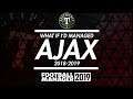 What if Ajax ....... Football Manager 2019