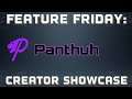 Feature Friday: Panthuh! (Content Creator & Music Maker)
