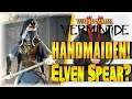 HANDMAIDEN ELF!!! | Warhammer Vermintide 2 | [Elven Spear Gameplay]