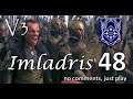 Imladris - Divide & Conquer V3 TATW (Very Hard) - #48 | ''Unifying'' the elves