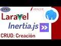 🔴 Primeros pasos con Laravel Inertia.js: Terminar componente de creación: CRUD | 6