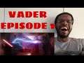 VADER EPISODE 1: SHARDS OF THE PAST (REACTION)