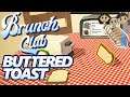 Brunch Club Gameplay #1 : BUTTERED TOAST | 3 Player