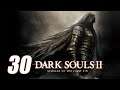 Dark Souls 2: SOTFS | Directo 30 | Corona del Viejo Rey de Hierro