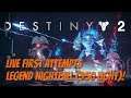 Destiny 2 Live First Attempts at Legend Nightfall: The Ordeal!