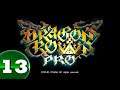 Dragon's Crown Pro & Friends -- PART 13 -- Rune Magic is Stupid