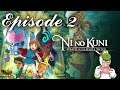 Episode 2: Road to Nino Kuni II - Nino Kuni: Wrath of the White Witch (Nintendo Switch)