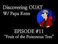 "Fruit Of The Poisonous Tree" (Reaction/Review) - Discovering Once Upon A Time #11