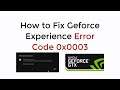 Geforce Error 0x0003 : How to Fix Geforce Experience Error 0x0003 [SOLVED]
