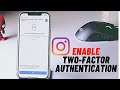 How to Enable Two-Factor Authentication on Instagram