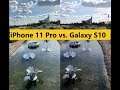 iPhone 11 Pro vs. Galaxy S10 4k 60 vps
