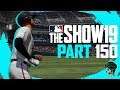 MLB The Show 19 - Road to the Show - Part 150 "I'm Absolutely Annihilated" (Gameplay & Commentary)