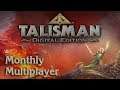 Monthly Multiplayer — Talisman Digital Edition (July 2019)