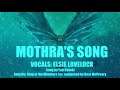 Mothra's Song - Godzilla: King of the Monsters (2019) Vocal Version