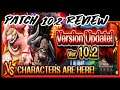 [OPTC] Patch 10.2 incoming ! DO YOUR CHOPPERMAN REQUESTS NOW !