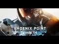 Pheonix Point episode 14