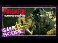 Predator: Hunting Grounds [GAMEPLAY & IMPRESSIONS] - QuipScope