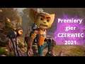 Premiery gier - CZERWIEC 2021
