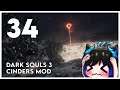 Qynoa plays Dark Souls 3 - Cinders Mod #34