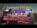 Samsung S10 plus Cyber Hunter gameplay