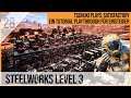 SATISFACTORY TUTORIAL Let's Play: 28 - Steelworks Level 3