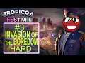 Tropico 6 - Invasion of the Boredom [Festival DLC - Hard Difficulty]
