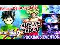 Vuelve El EVENTO De Broly (Lite) 😀 y Anuncian Los Próximos Que Saldrán ❤️ Dragon Ball Xenoverse 2