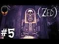 ZED Walkthrough 5 : Chapter 2 A Trivial Spat
