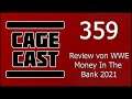 CageCast #359: Review von WWE Money In The Bank 2021