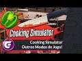 Uma Cozinha Diferente - Cooking Simulator - Outros Modos de Jogo