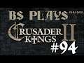 ♚Crusader Kings 2 - Fifteenth Run: The Winter King - #94♚