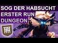 Destiny 2: Dungeon Sog der Habsucht (Erster Lauf Gameplay) (Deutsch/German)
