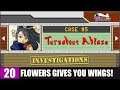 FLOWERS GIVES YOU WINGS! - Ace Attorney Investigations: Miles Edgeworth - #20 (5: ABLAZE) [NDS]