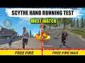 FREE FIRE vs FF MAX⚡SCYTHE HAND RUNNING STYLE TEST - para SAMSUNG,A3,A5,A6,A7,J2,J5 #ff_max #shorts