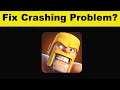 How To Fix Clash of Clans App Keeps Crashing Problem Android & Ios - Clash of Clans App Crash Issue