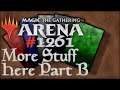 Let's Play Magic the Gathering: Arena - 1261 - More Stuff Here Part B