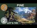 Let's Try Pine | MAKING FRIENDS IN THE WORLD - Ep. 2 | Let's Play Pine Gameplay
