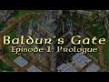 PROLOGUE (Ep. 1) | Let's Roleplay Baldur's Gate I