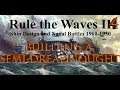 Rule the Waves 2 - A Semi Dreadnought - Italy Part 4