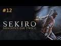 SEKIRO: SHADOWS DIE TWICE - #12 GENICHIRO