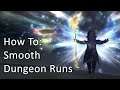 Smooth Dungeon Runs And How To Do It