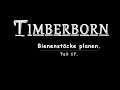 Timberborn-0017-Bienenstöcke planen.