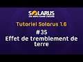 Tutoriel Solarus 1.6 [fr] - #35 : Effet de tremblement de terre